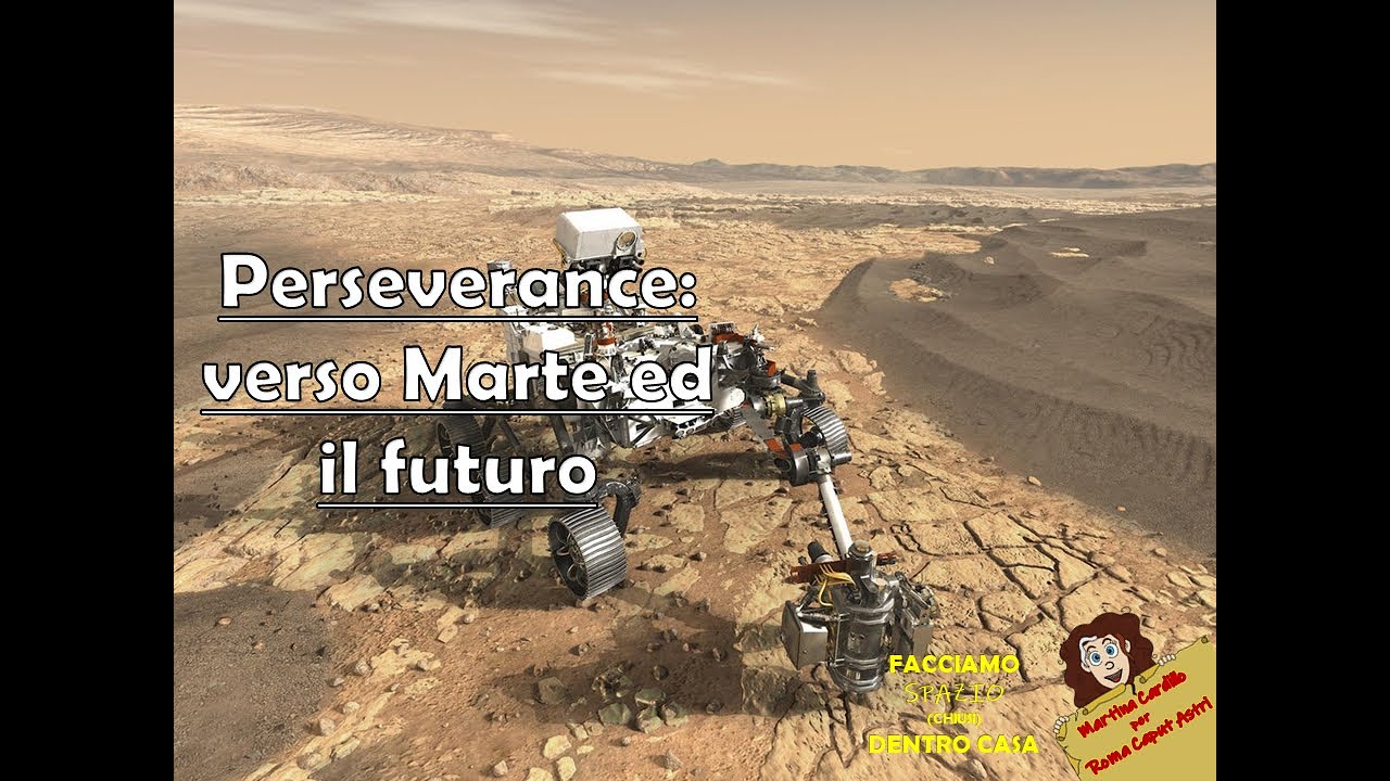 Perseverance: verso Marte ed il futuro