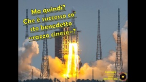 Ma quindi? Che è successo co’ sto benedetto “razzo cinese”?