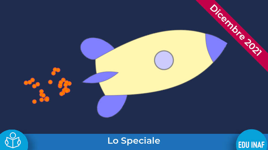 A spasso per l'universo con razzi e comete! – EduINAF