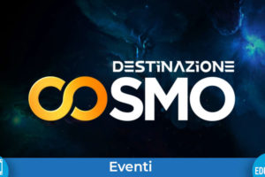 destinazione_cosmo-eventi-evidenza