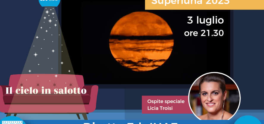 Diretta superluna2023 licia troisi evidenza