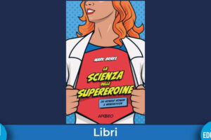 Scienza supereroine evidenza